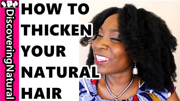 HOW TO THICKEN NATURAL HAIR