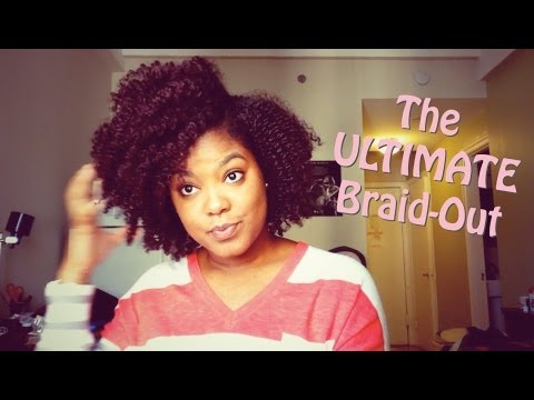 Natural Hair | The ULTIMATE Braid-Out!!