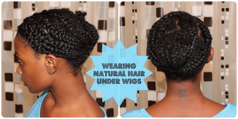 How I Wear My Natural Hair Under Wigs