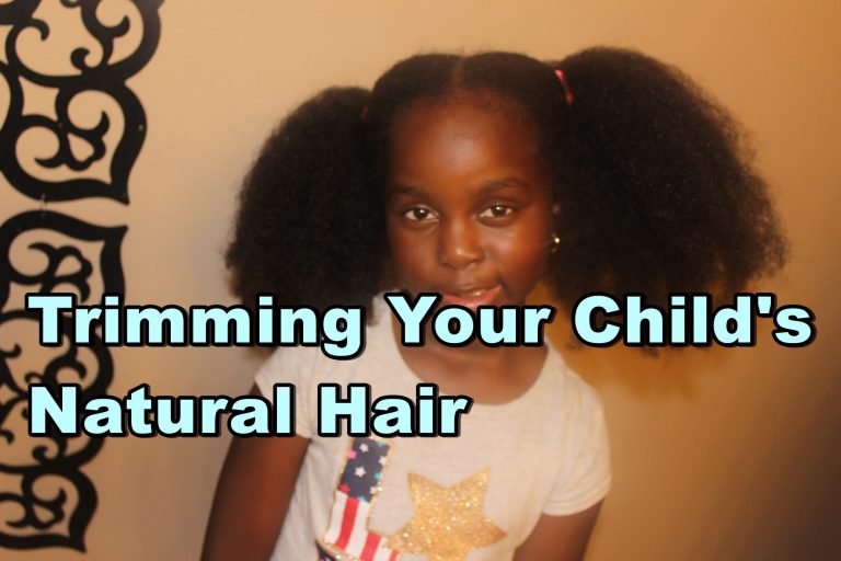 Natural Hair Care | How to Trim Your Child’s Natural Hair
