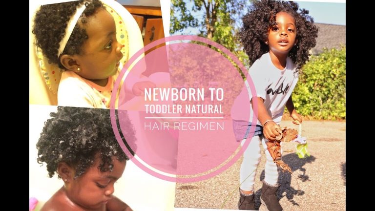 Newborn To Toddler Natural Hair Regimen