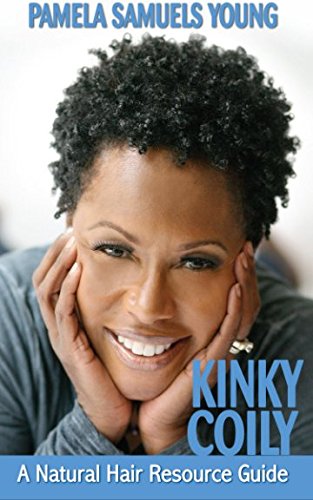 Kinky Coily: A Natural Hair Resource Guide