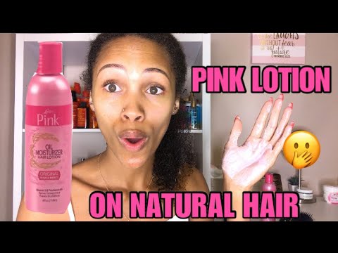 I Used PINK LOTION On My Natural Hair! Will It Moisturize My Hair?